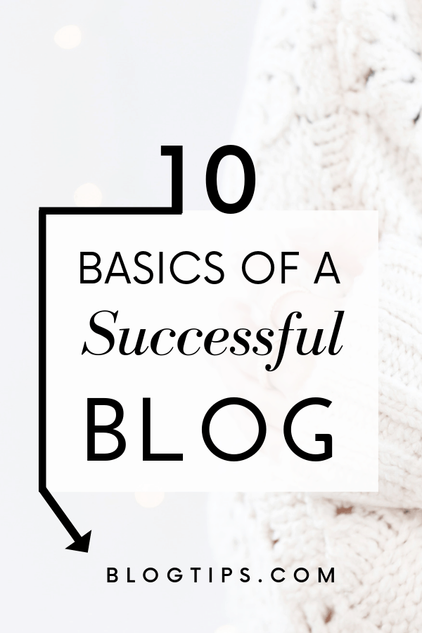 10 Blog Tips To Start A Successful Blog #blogging #blogtips #blogbasics #successfulblog BlogTips.com