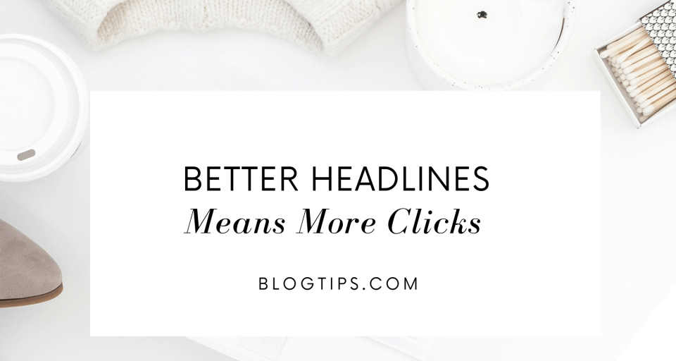 Headline Generator - 12 Proven Blog Title Ideas That Get Clicks BlogTips.com