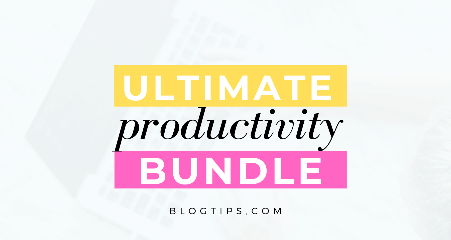 What’s Inside The Ultimate Productivity Bundle 2020