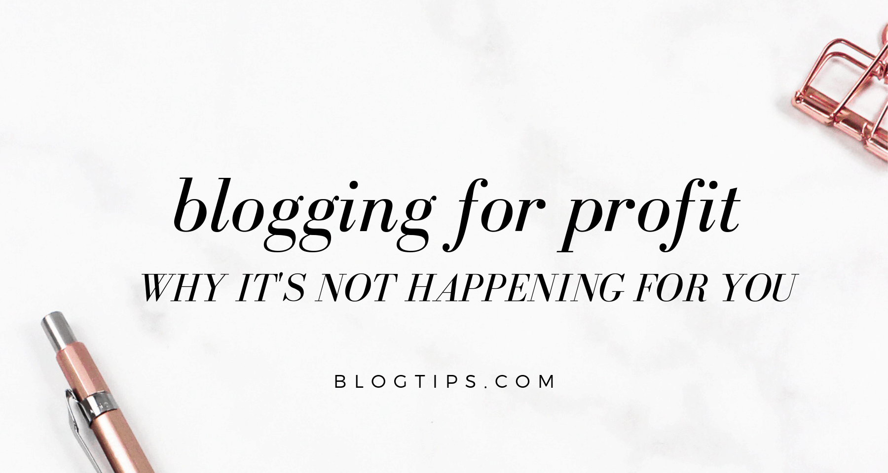 blogging for profit tips